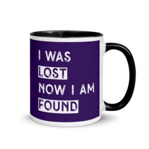 I was lost now I am found - Mug with Color Inside
