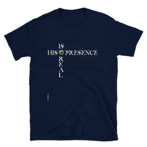 His Presence is REAL Short-Sleeve Unisex T-Shirt Apparel Rosary.Team