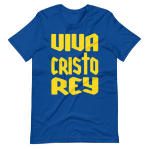 Viva Cristo Rey! - (y) Short-Sleeve Unisex T-Shirt