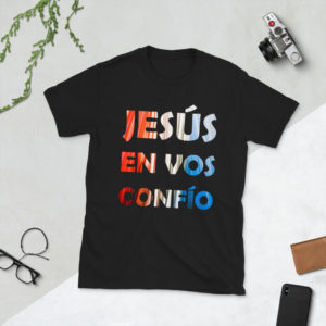 JESÚS EN VOS CONFÍO - Short-Sleeve Unisex T-Shirt