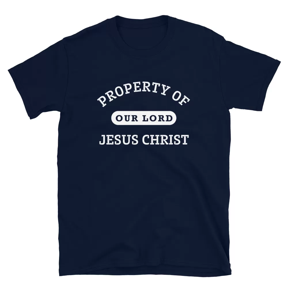 Property of Our Lord Jesus Christ – Short-Sleeve Unisex T-Shirt