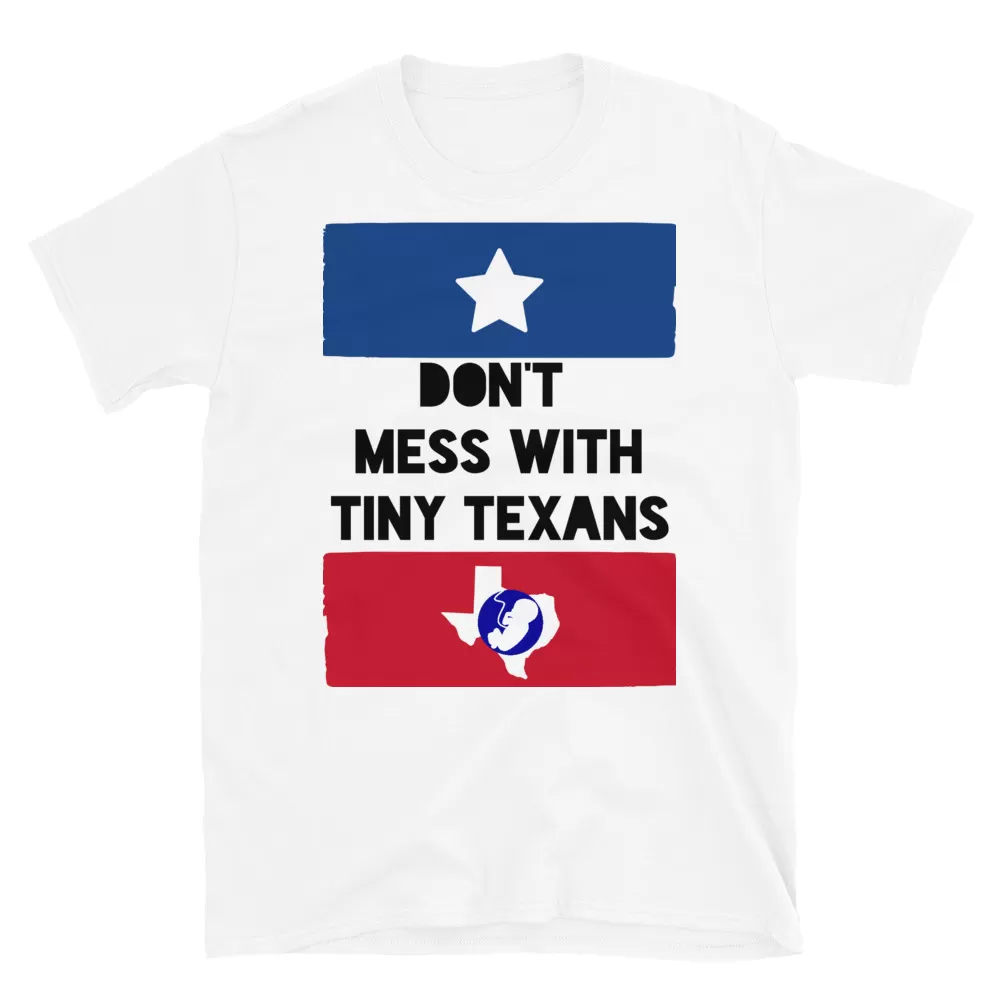 Don't Mess With Tiny Texans #Shirt