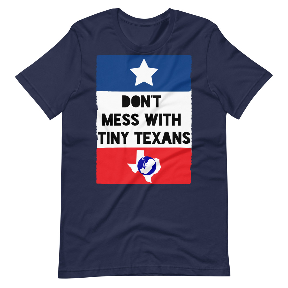 Don’t Mess With Tiny Texans #TShirt
