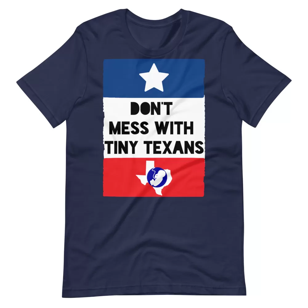 Don't Mess With Tiny Texans #TShirt