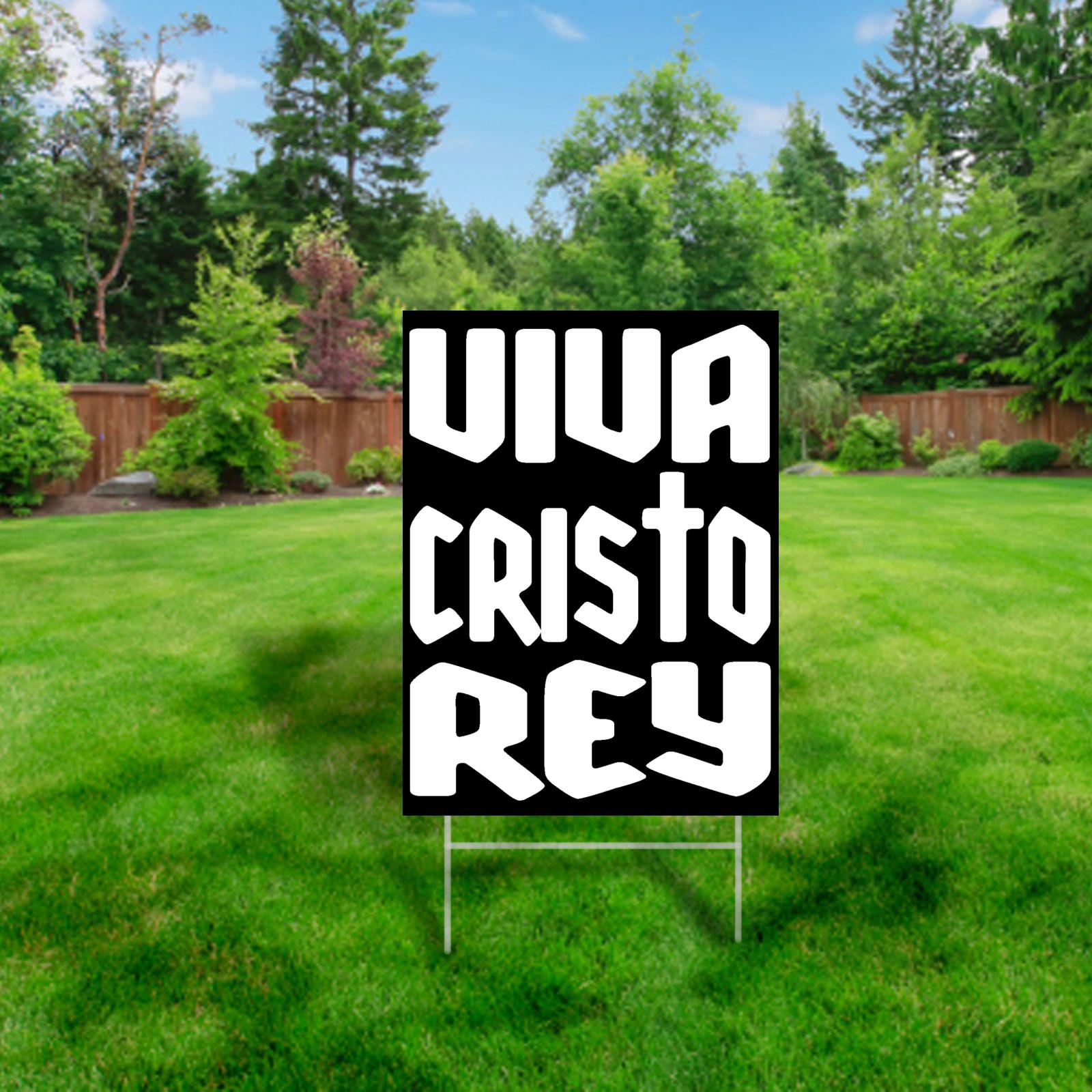 Viva Cristo Rey + Black and White #YardSign