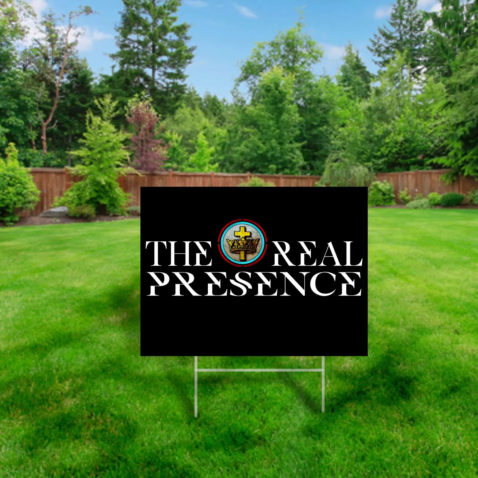 The Real Presence #YardSign