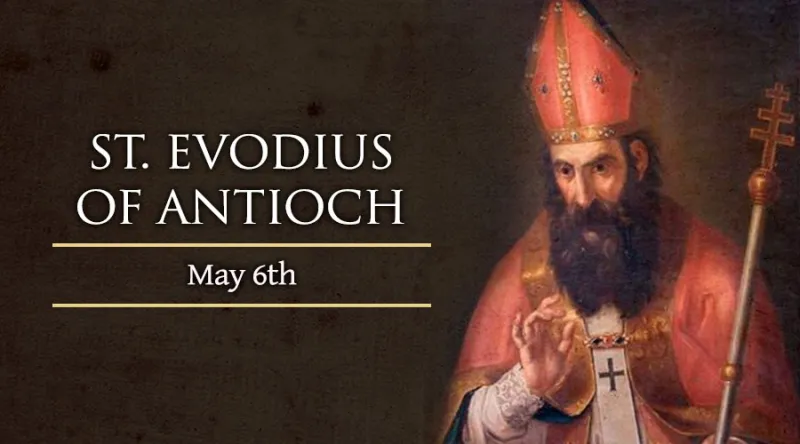 St. Evodius of Antioch