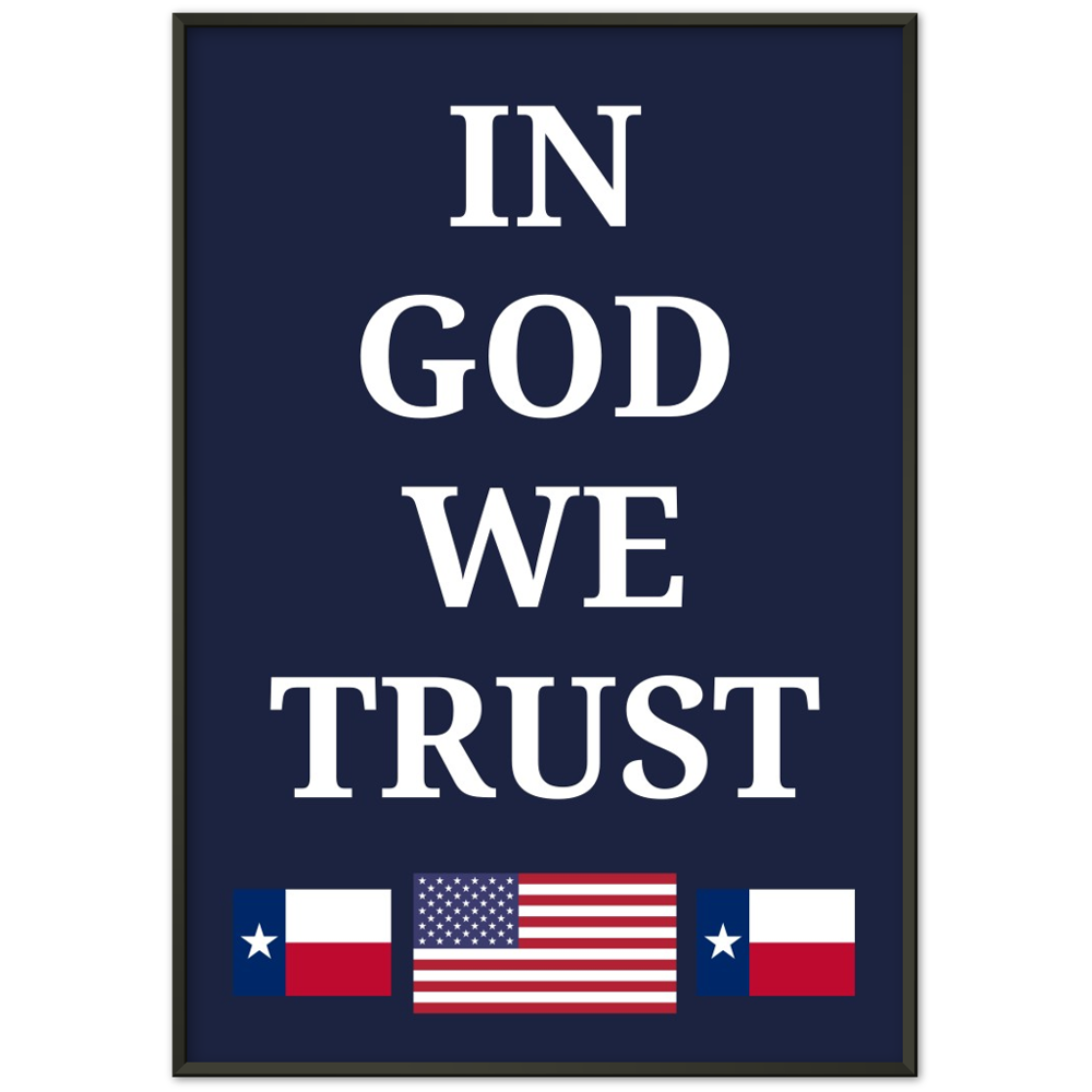 IN GOD WE TRUST – Donate to your School District – TEXAS – Classic Semi-Glossy Paper Metal Framed Poster
