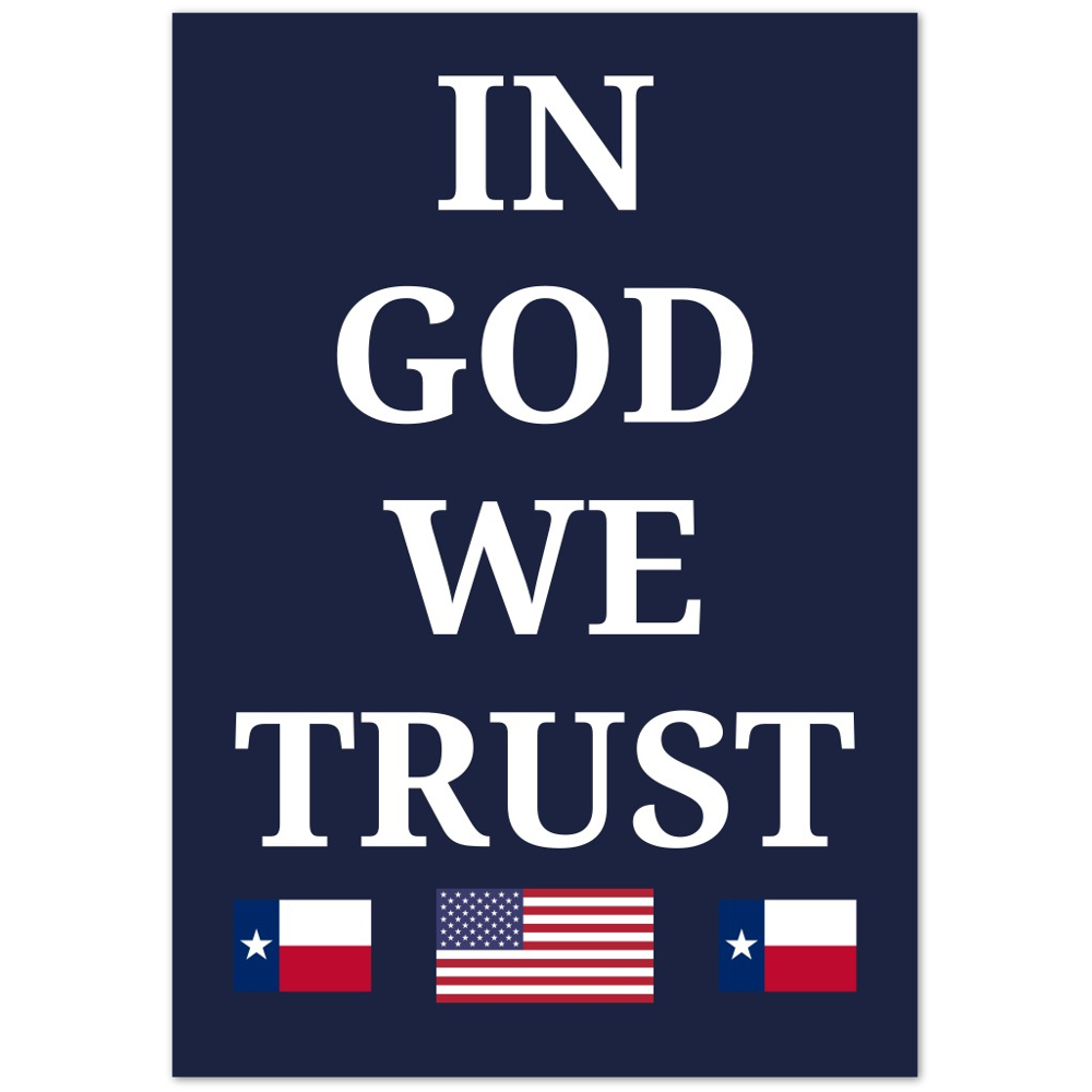 IN GOD WE TRUST - Donate to your School District - TEXAS - Foam Sign