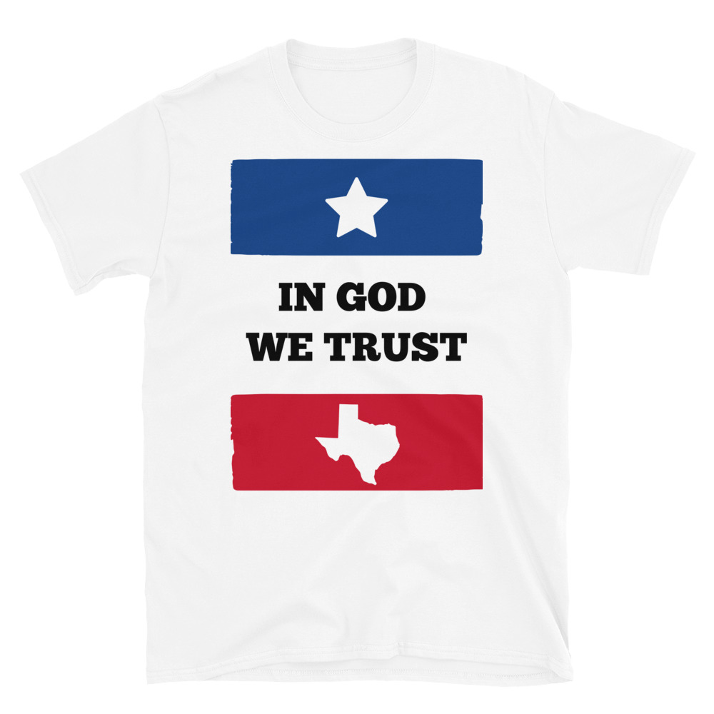 In GOD we TRUST #TEXAS – Short-Sleeve Unisex T-Shirt Don’t mess with Texas style Apparel Rosary.Team