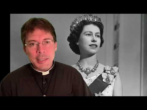 One Thing I Liked About Queen Elizabeth II – Fr. Mark Goring, CC