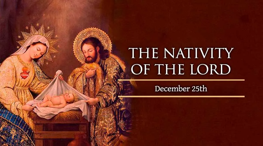 The Nativity of The Lord – Christmas