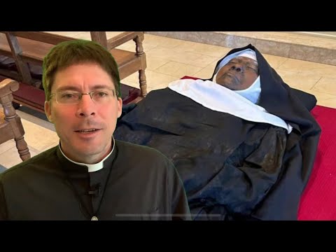 Experts Starting to Comment on Sister Wilhelmina’s Body – Fr. Mark Goring, CC