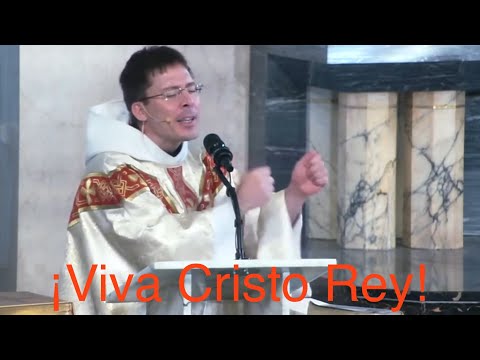 👑 ¡VIVA CRISTO REY! 👑 – Fr. Mark Goring, CC