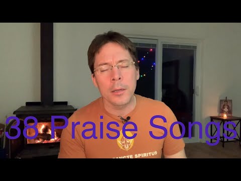 38 Praise Songs – Fr. Mark Goring, CC