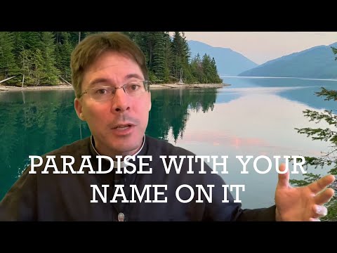 WAGE WAR & CLAIM YOUR PARADISE – Fr. Mark Goring, CC