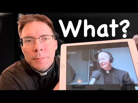 Fr. James Martin Was Advising Pope Francis? – Fr. Mark Goring, CC