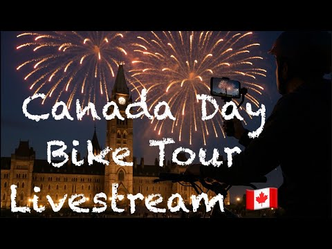 🇨🇦Canada Day, Ottawa Bike Tour Livestream