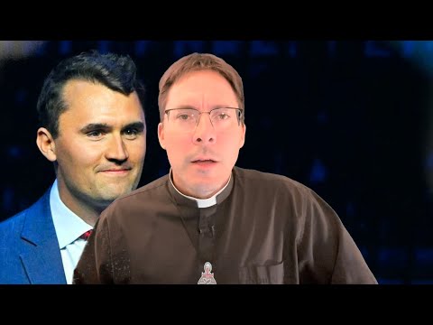 Charlie Kirk (1993-2025) – Fr. Mark Goring, CC