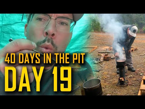 DAY 19: 40 DAYS in THE PIT 🔥 Rainy Day, Shelter in Fort Anthony