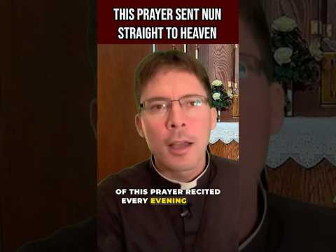 THIS Prayer Sent A Nun STRAIGHT to HEAVEN 🔥