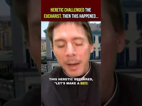 Heretic CHALLENGED The EUCHARIST 😳 What HAPPENED Will SHOCK YOU ✝️