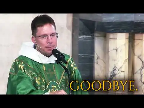 Goodbye homily.