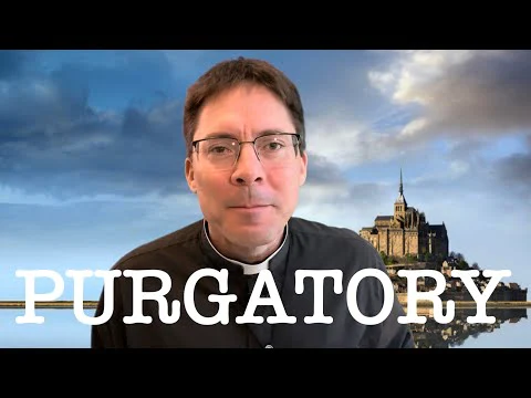 PURGATORY: ⚠️They Cannot Pray for Themselves!⚠️ – Fr. Mark Goring, CC
