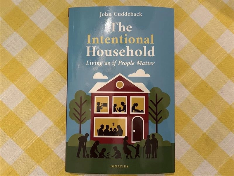 “The Intentional Household: Living as if People Matter” by Christendom College professor John Cuddeback. | Credit: Ken Oliver-Méndez/EWTN News